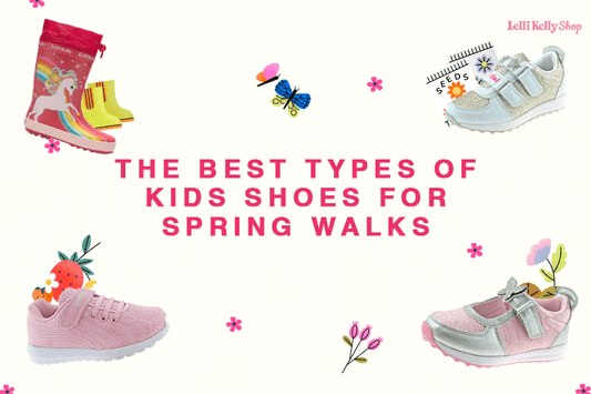 The Best Types of Kids Shoes for Spring Walks