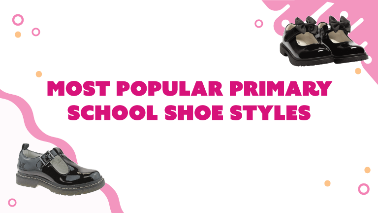 Most Popular Primary School Shoe Styles